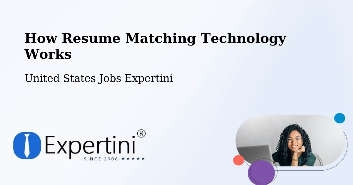 How Resume Matching Technology Works - United States Jobs Expertini